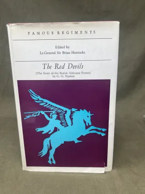 Famous Regiments The Red Devils by Lt-General Sir Brian Horrocks